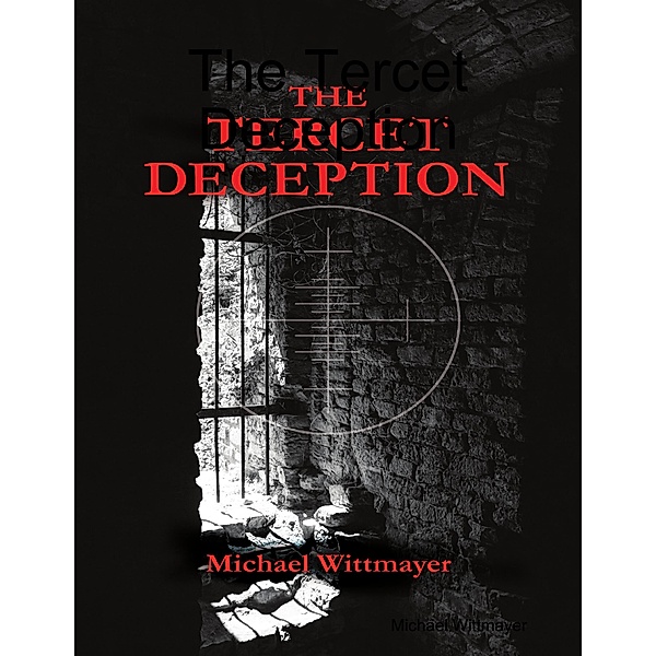 The Tercet Deception, Michael Wittmayer