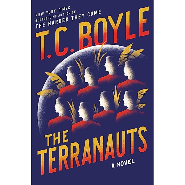 The Terranauts, T. C. Boyle