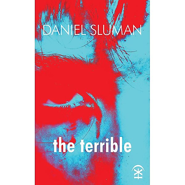 the terrible, Daniel Sluman