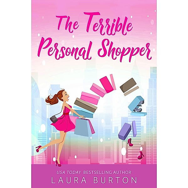 The Terrible Personal Shopper (Surprised by Love, #2) / Surprised by Love, Laura Burton