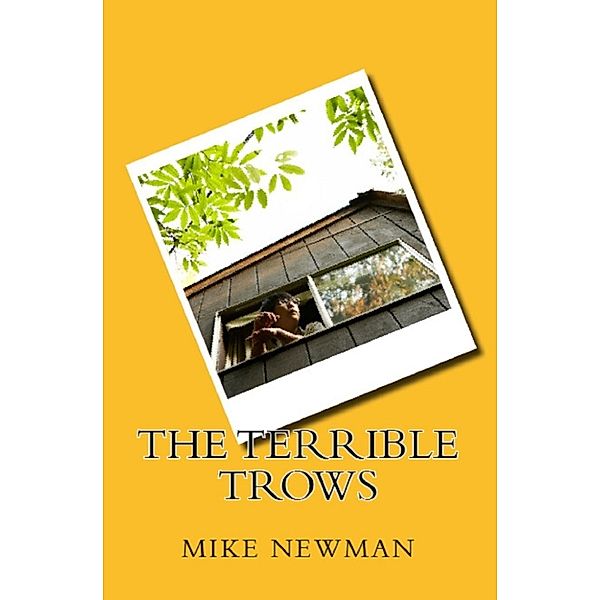 The Terrible Trows, Mike Newman