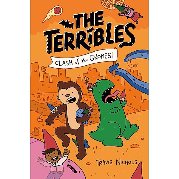 The Terribles #3: Clash of the Gnomes! / The Terribles Bd.3, Travis Nichols
