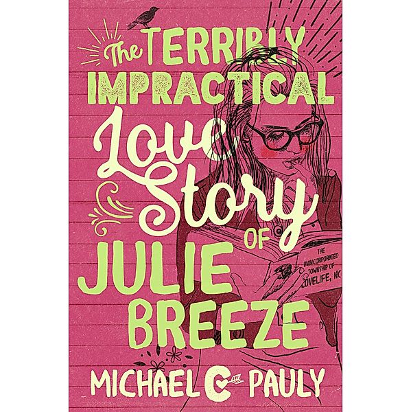 The Terribly Impractical Love Story of Julie Breeze, Michael Pauly