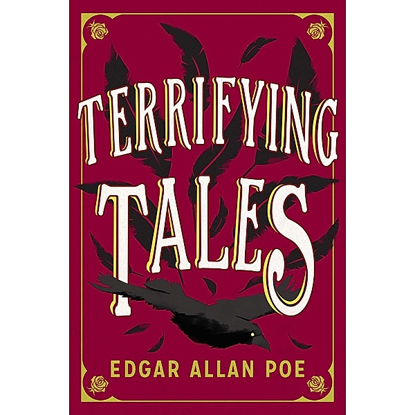 The Terrifying Tales by Edgar Allan Poe, Edgar Allan Poe