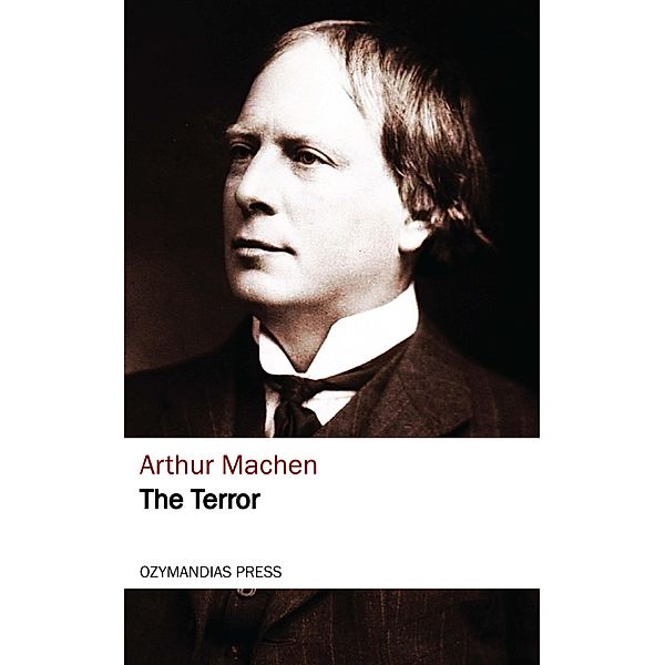 The Terror, Arthur Machen