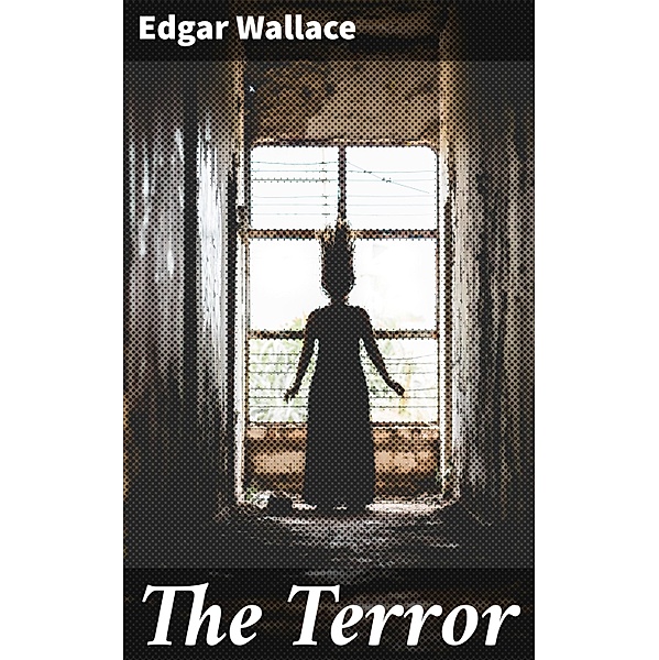 The Terror, Edgar Wallace