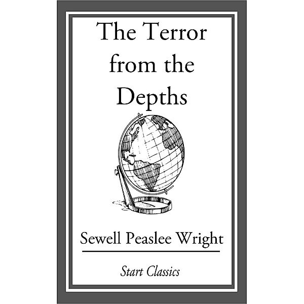 The Terror from the Depths, Sewell Peaslee Wright