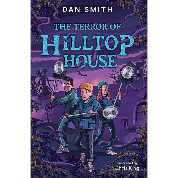 The Terror of Hilltop House / The Crooked Oak Mysteries Bd.4, Dan Smith