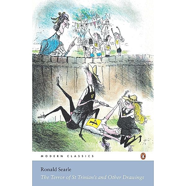 The Terror of St Trinian's and Other Drawings / Penguin Modern Classics, Ronald Searle