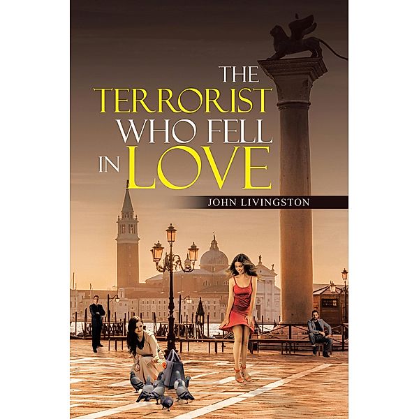 The Terrorist Who Fell in Love, John Livingston