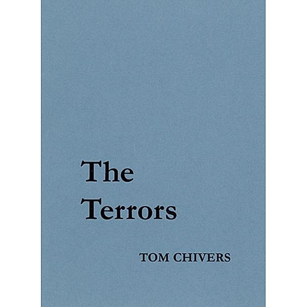 The Terrors, Tom Chivers