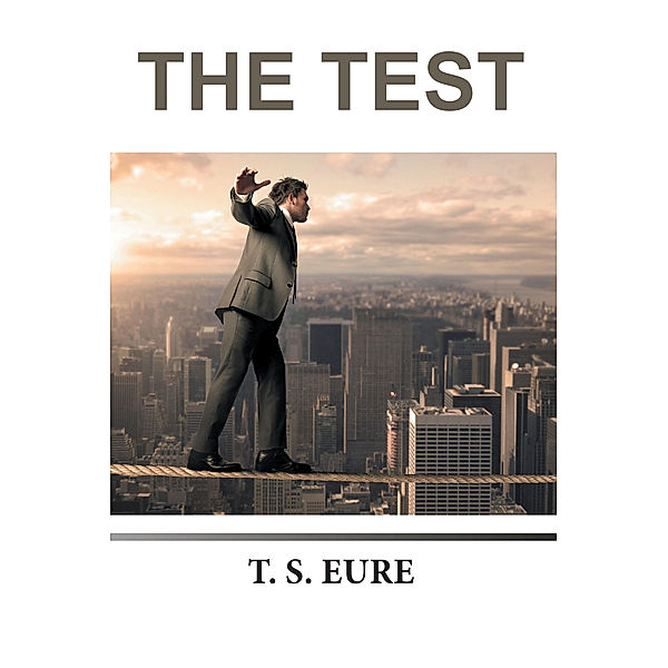 The Test, T. S. Eure