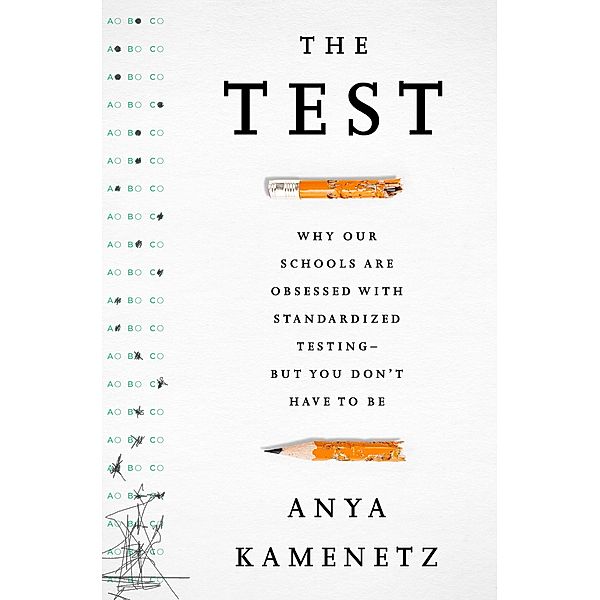 The Test, Anya Kamenetz