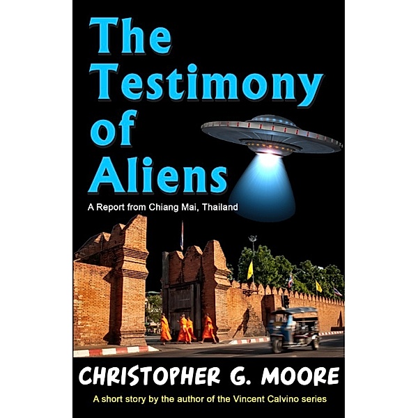 The Testimony of Aliens, Christopher G. Moore