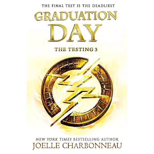 The Testing 3: Graduation Day / The Testing Bd.3, Joelle Charbonneau