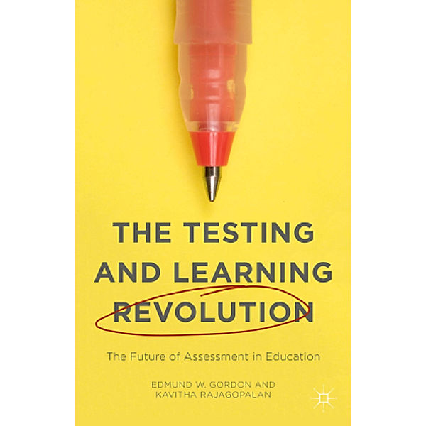 The Testing and Learning Revolution, Kavitha Rajagopalan, Edmund W. Gordon