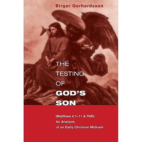 The Testing of God's Son, Birger Gerhardsson