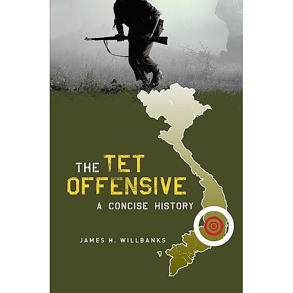 The Tet Offensive, James Willbanks