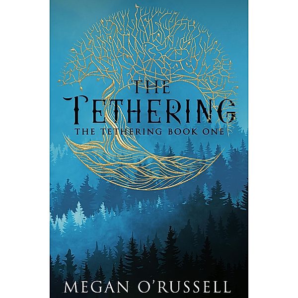 The Tethering / The Tethering, Megan O'Russell