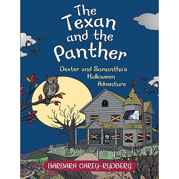 The Texan and the Panther: Dexter and Samantha's Halloween Adventure, Barbara Carey-Rydberg