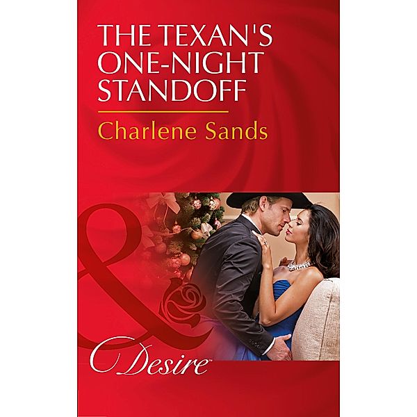 The Texan's One-Night Standoff / Dynasties: The Newports Bd.6, Charlene Sands