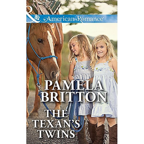 The Texan's Twins (Mills & Boon American Romance) (Texas Rodeo Barons, Book 5) / Mills & Boon American Romance, Pamela Britton