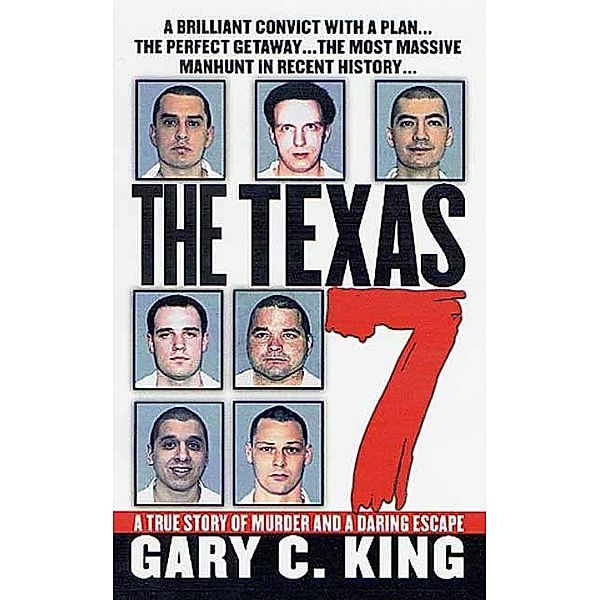 The Texas 7, Gary C. King