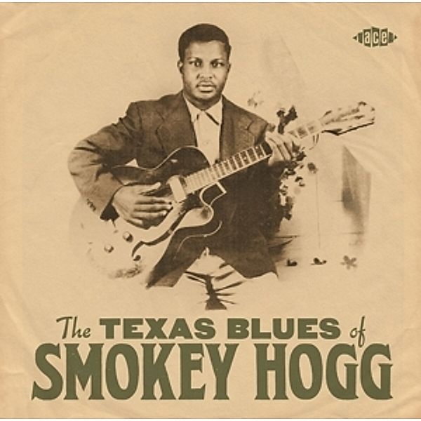 The Texas Blues Of Smokey Hogg, Smokey Hogg