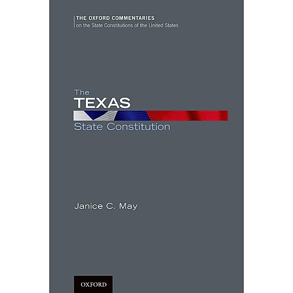 The Texas State Constitution, Janice C. May