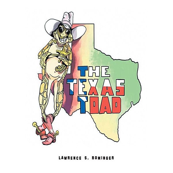 The Texas Toad, Lawrence S. Rominger