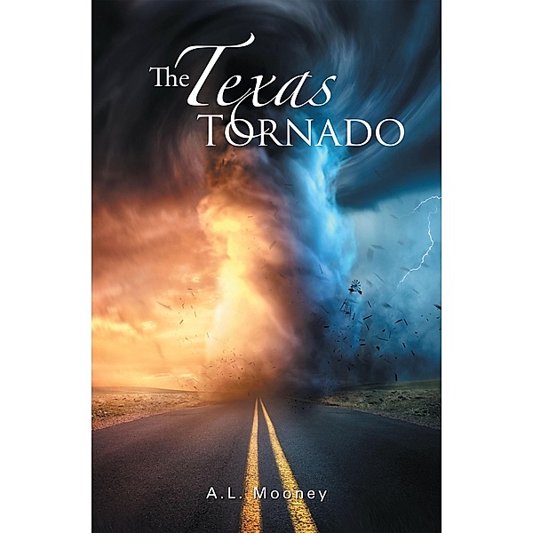 The Texas Tornado, A. L. Mooney