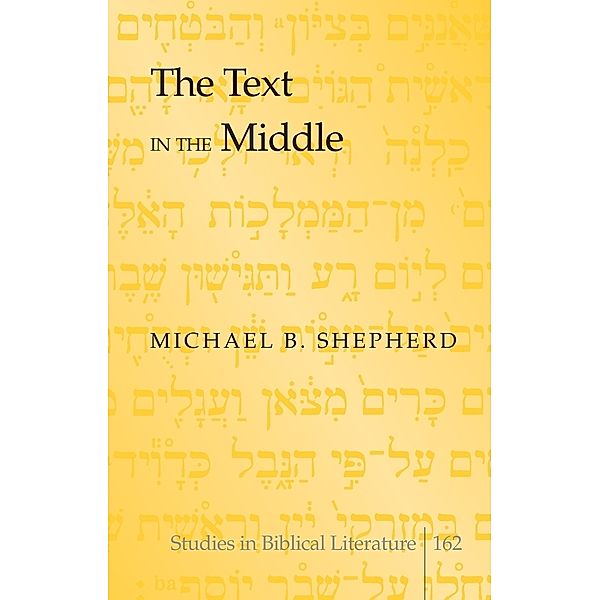 The Text in the Middle, Michael B. Shepherd