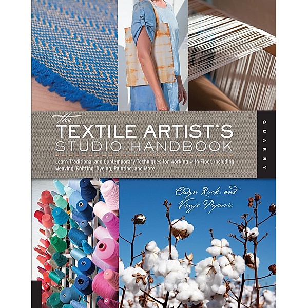 The Textile Artist's Studio Handbook / Studio Handbook Series, Visnja Popovic, Owyn Ruck