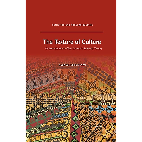 The Texture of Culture / Semiotics and Popular Culture, A. Semenenko