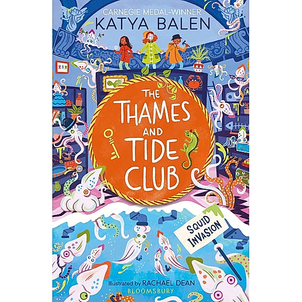 The Thames and Tide Club: Squid Invasion, Katya Balen
