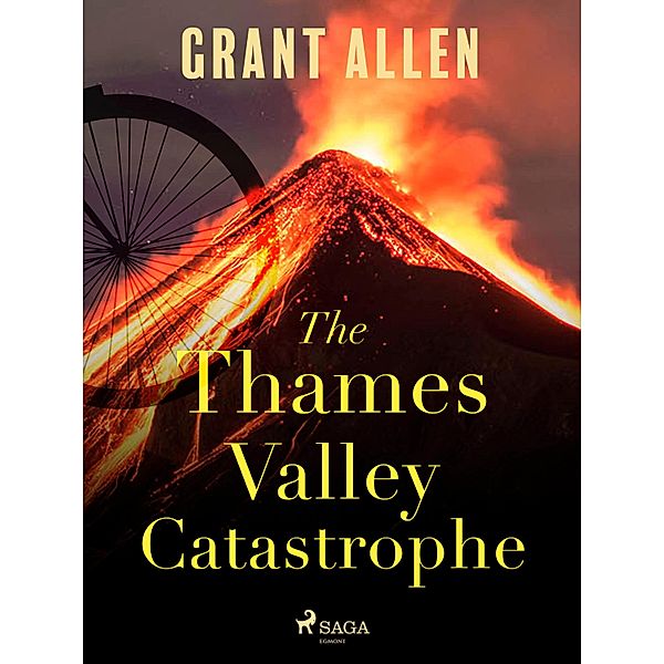 The Thames Valley Catastrophe, Grant Allen
