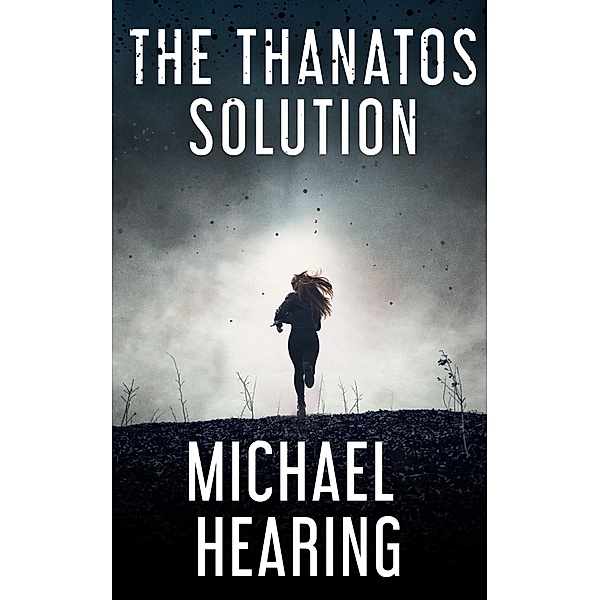 The Thanatos Solution, Michael Hearing