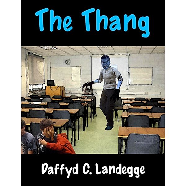The Thang, Daffyd C. Landegge
