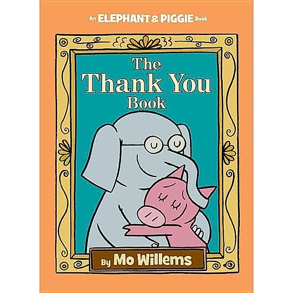 The Thank You Book, Mo Willems