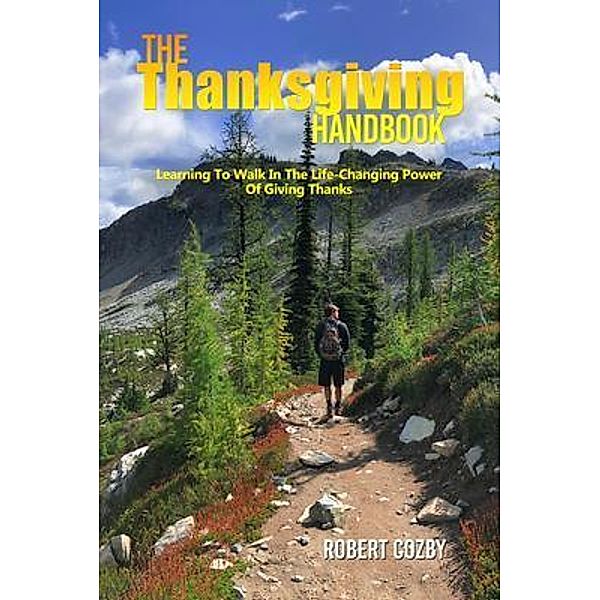 The Thanksgiving Handbook / ReadersMagnet LLC, Robert Cozby