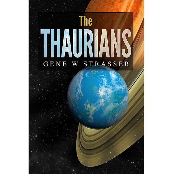 The Thaurians, Gene Strasser