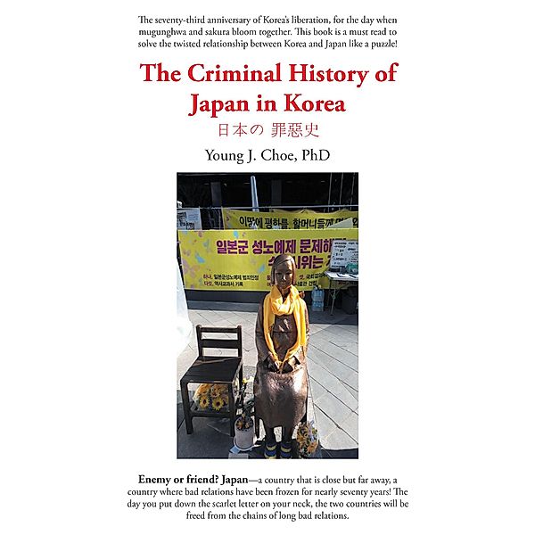 The The Criminal History of Japan in Korea ¿¿¿ ¿¿¿, Young J. Choe