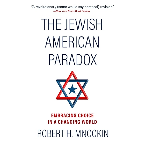 The The Jewish American Paradox, Robert H. Mnookin