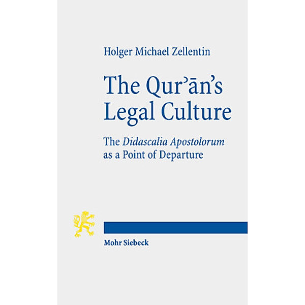 The The Qur'an's Legal Culture, Holger Michael Zellentin