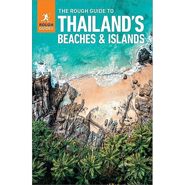 The The Rough Guide to Thailand's Beaches & Islands (Travel Guide with Free eBook) / Rough Guides, Rough Guides