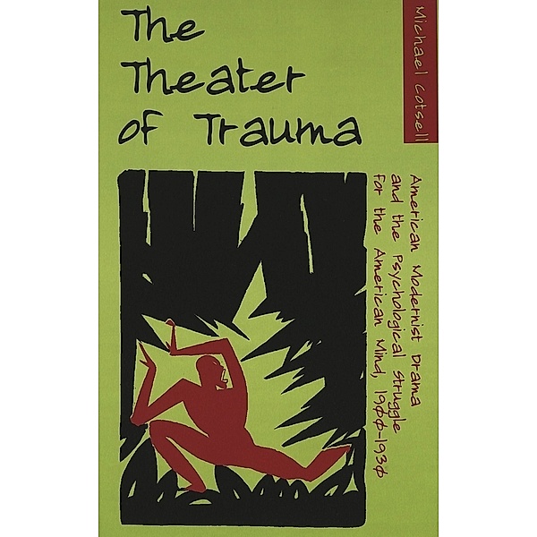 The Theater of Trauma, Michael Cotsell