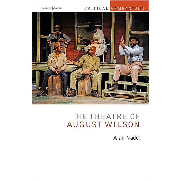 The Theatre of August Wilson, Alan Nadel