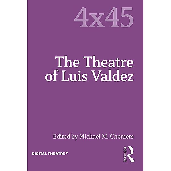 The Theatre of Luis Valdez