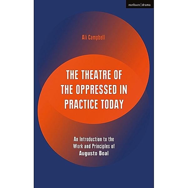 The Theatre of the Oppressed in Practice Today, Ali Campbell