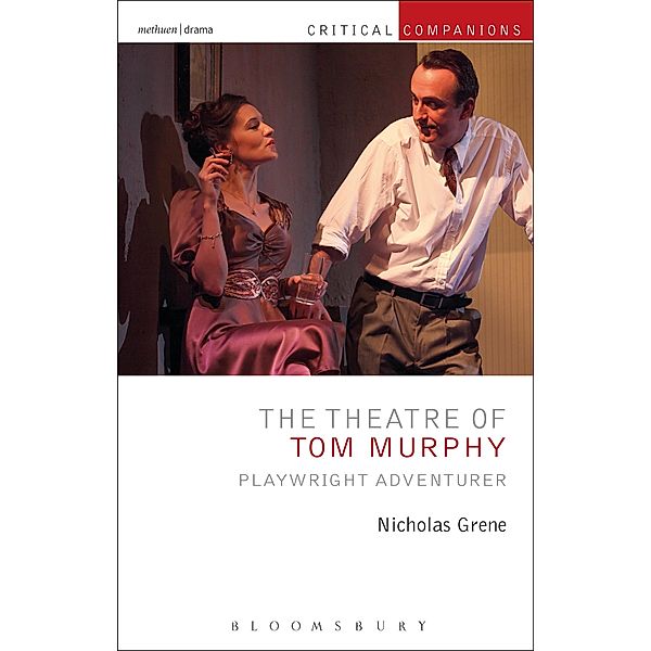 The Theatre of Tom Murphy, Nicholas Grene